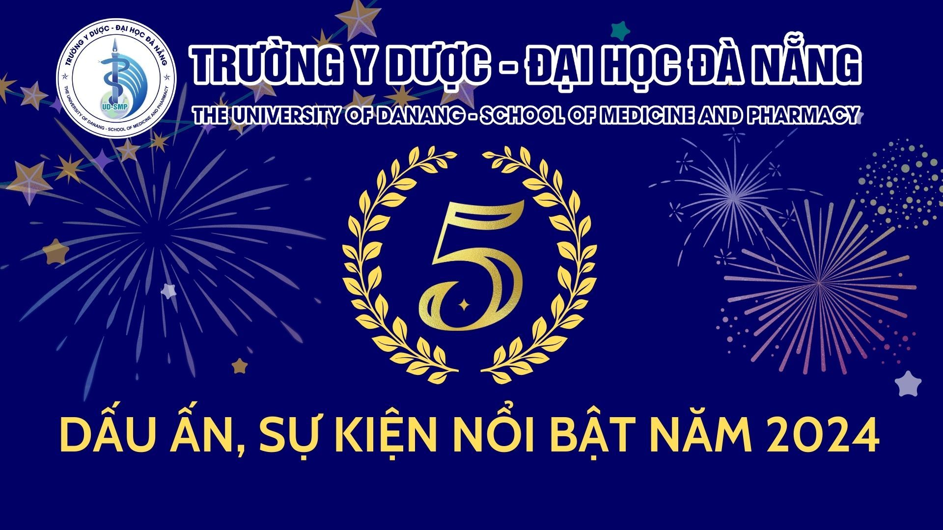 5 Dấu ấn và Sự kiện nổi bật của Trường Y Dược - Đại học Đà Nẵng năm 2024